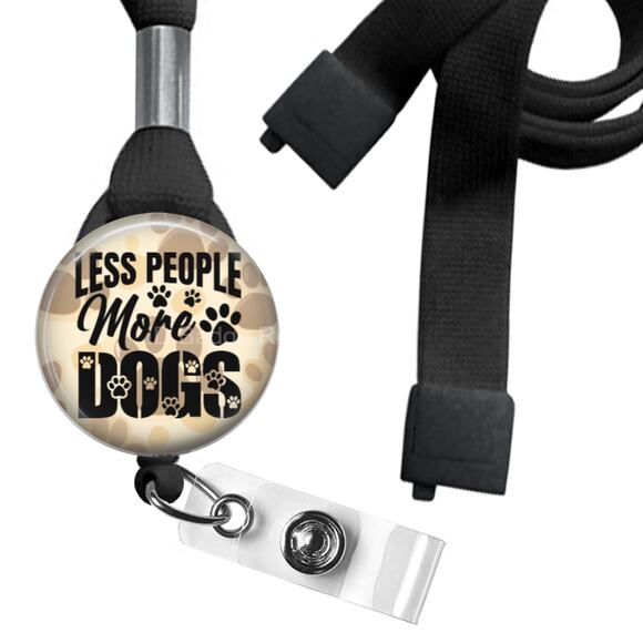 Less People More Dogs Lanyard ID Name Tag Badge Holder * Dog Mom * Dog Dad * - Picture 1 of 3